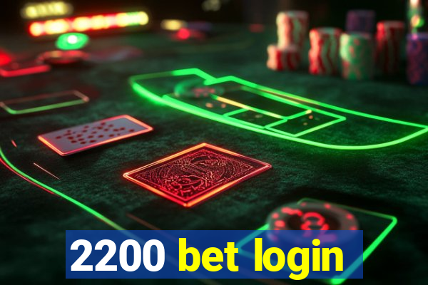 2200 bet login